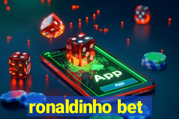 ronaldinho bet